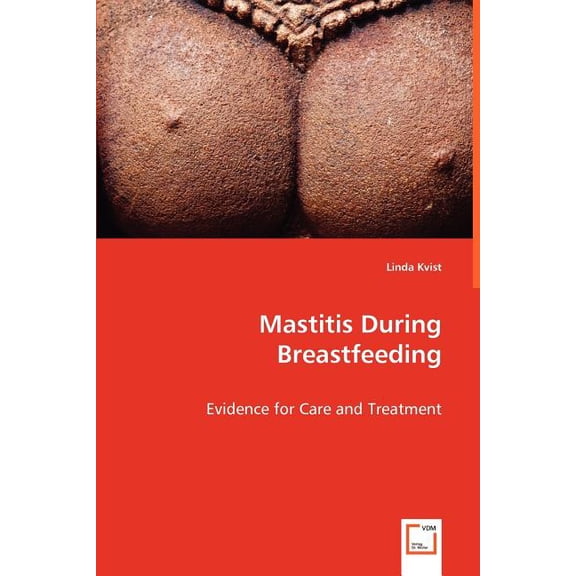 Mastitis During Breastfeeding (Paperback)