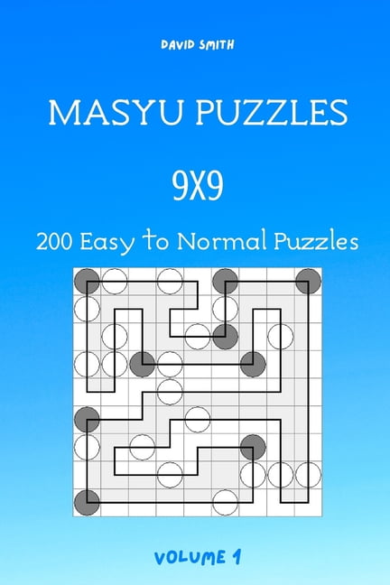 Masyu Puzzles - 200 Easy to Normal Puzzles 9x9 vol.1, (Paperback)