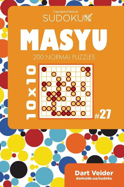 Masyu Sudoku Masyu - 200 Normal Puzzles 10x10 (Volume 27), Book 27, (Paperback)