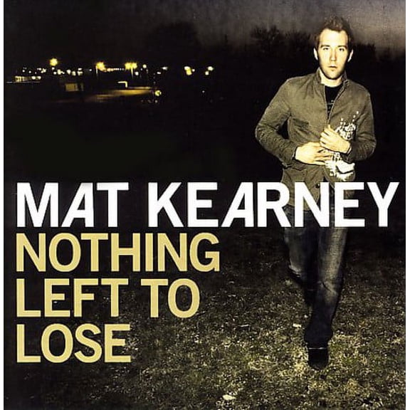 Mat Kearney - Nothing Left to Lose - Music & Performance - CD
