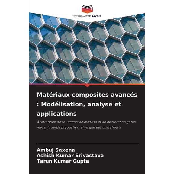 Matériaux composites avancés: Modélisation, analyse et applications, (Paperback)