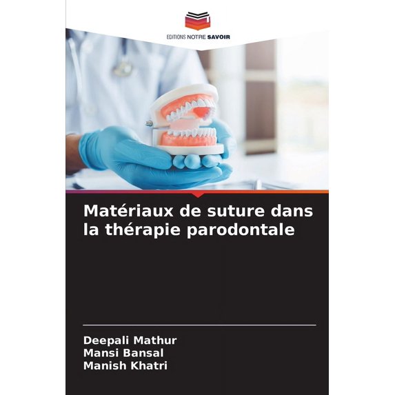 Matériaux de suture dans la thérapie parodontale, (Paperback)