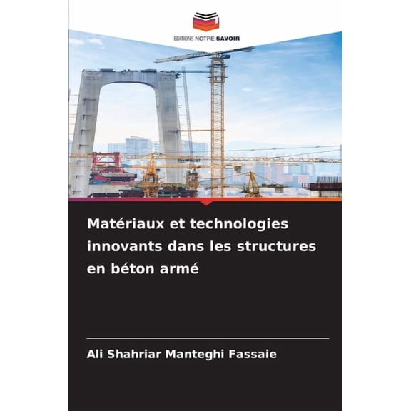 Matriaux et technologies innovants dans les structures en bton arm, (Paperback)