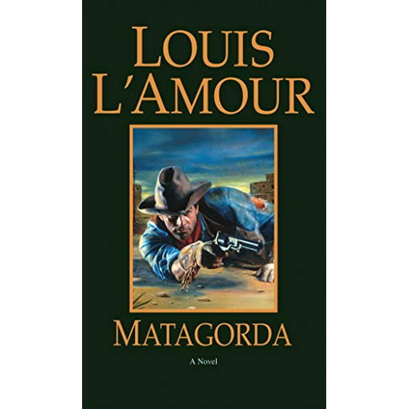 Pre-Owned Matagorda (Paperback) by Louis L'Amour