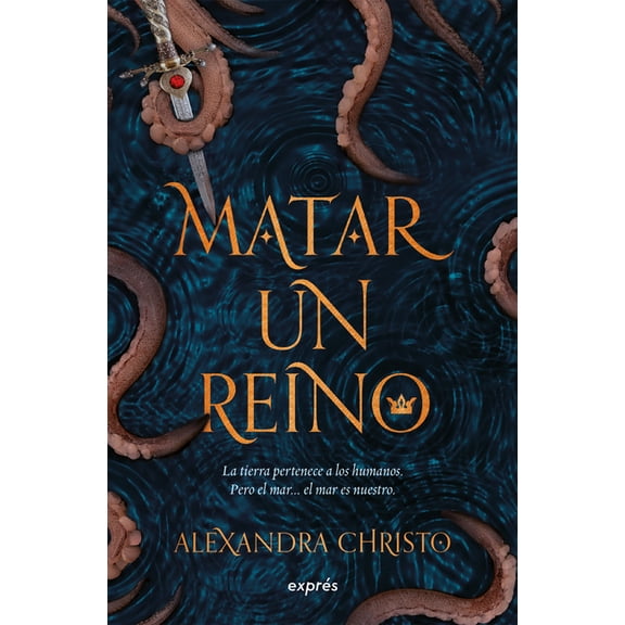 Matar Un Reino / To Kill a Kingdom, (Paperback)