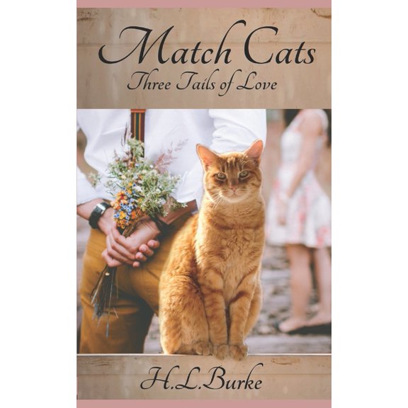 Match Cats: Three Tails of Love, (Paperback)