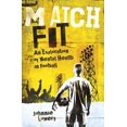 thumbnail image 1 of Match Fit : An Exploration of Mental Health in Football (Hardcover), 1 of 1