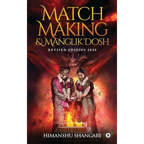 Match Making & Manglik Dosh: Revised Edition 2020, (Paperback)