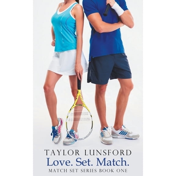 Match Set Series, Book: Love. Set. Match. (Paperback)