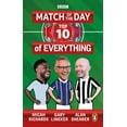 thumbnail image 1 of Match of the Day: Top 10 of Everything: Our Ultimate Football Debates, (Paperback), 1 of 1