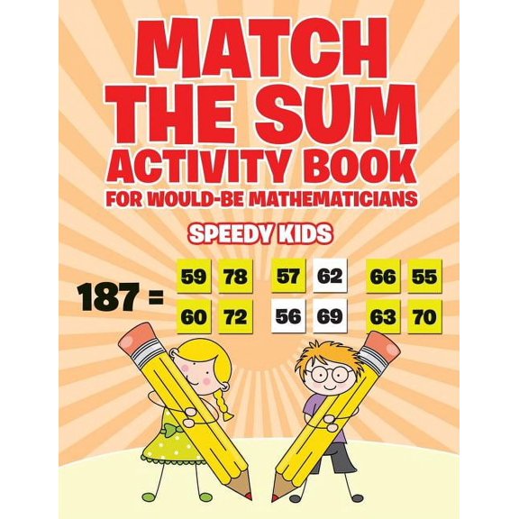 Match the Sum Activity Book for Would-Be Mathematicians (Paperback)