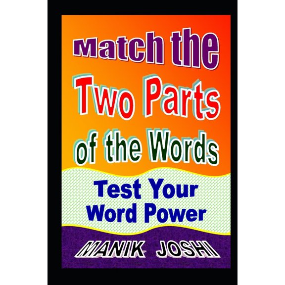 English Worksheets Match the Two Parts of the Words: Test Your Word Power, Book 8, (Paperback)