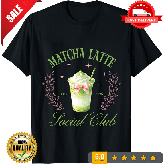 Matcha Latte Shirt, Matcha Aesthetic T-Shirt, Cute Matcha Lover Tee, Green Tea Graphic Shirt, Social Club Drink Tee, Barista Gift Shirt, NEW TRENDING ITEM-TH71227