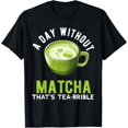 thumbnail image 1 of Matcha Tea Latte Lover For Green Tea Funny Matcha Lover T-Shirt, 1 of 4