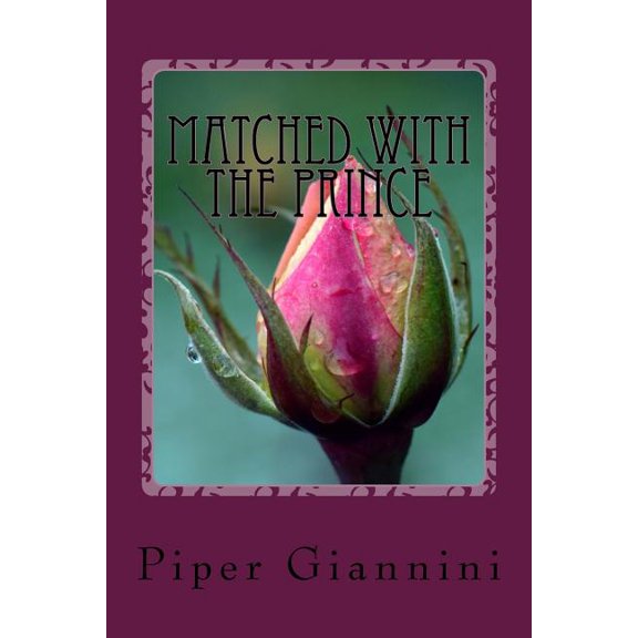 Matched Love: Matched with the Prince (Paperback)