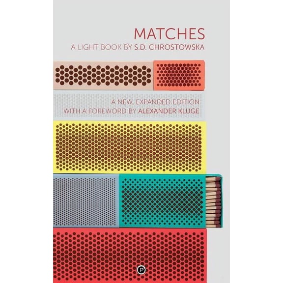 Matches: A Light Book second, expanded edition, (Paperback)