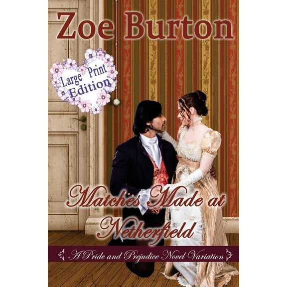 Matches Made at Netherfield Large Print Edition (Paperback)
