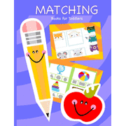 Matching Books for Toddlers Matching Books for Toddlers, Preschool, Daycare and Kindergarten, Paperback