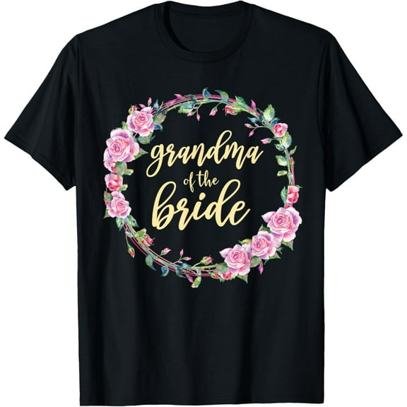Matching Bridal Party Grandma Of The Bride Wedding T-ShirtMen and women, Black T-shirt, size: Extra large