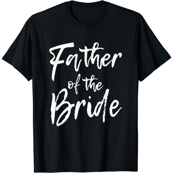 Matching Bridal Party for Family Father of the Bride T-ShirtMen and women, Black T-shirt, size: Extra large