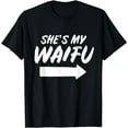 thumbnail image 1 of Matching Couples Anime Boyfriend She's My Waifu Shirt, 1 of 3