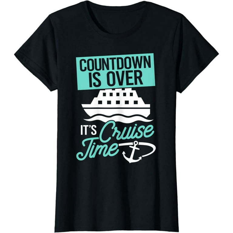 Matching Cruise Gift Shirt Countdown Over Cruise Time Tee Matching Cruise Gift Shirt Countdown Over Cruise Time Tee