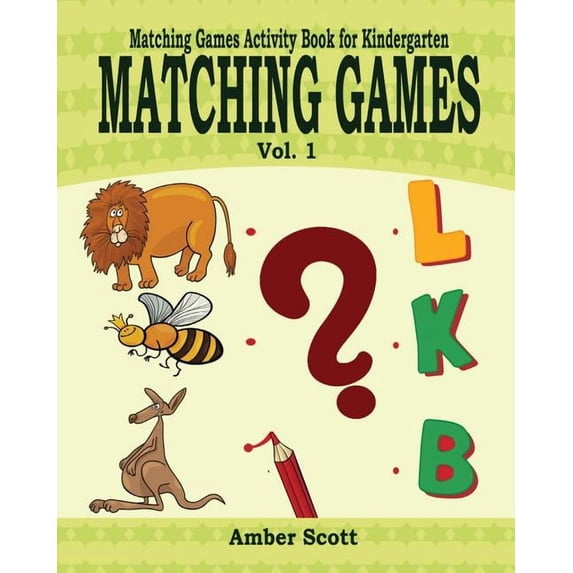 Matching Games ( Matching Games Activity Books For Kindergarten) - Vol. 1, (Paperback)