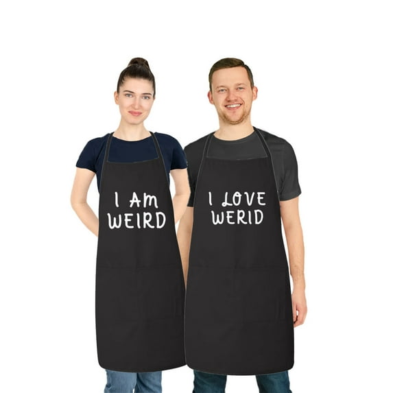 Matching His and Hers Apron Set - I am Weird and I Love Weird - Set of 2, Matching Couples, Cooking Apron, Kitchen, BBQ, House Warming, wedding.