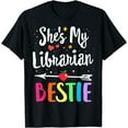 thumbnail image 1 of Matching Librarian Best Friend She's My Bestie Library Crew T-Shirt, 1 of 4
