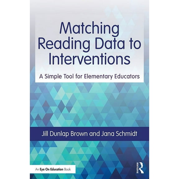 Matching Reading Data to Interventions: A Simple Tool for Elementary Educators, (Paperback)
