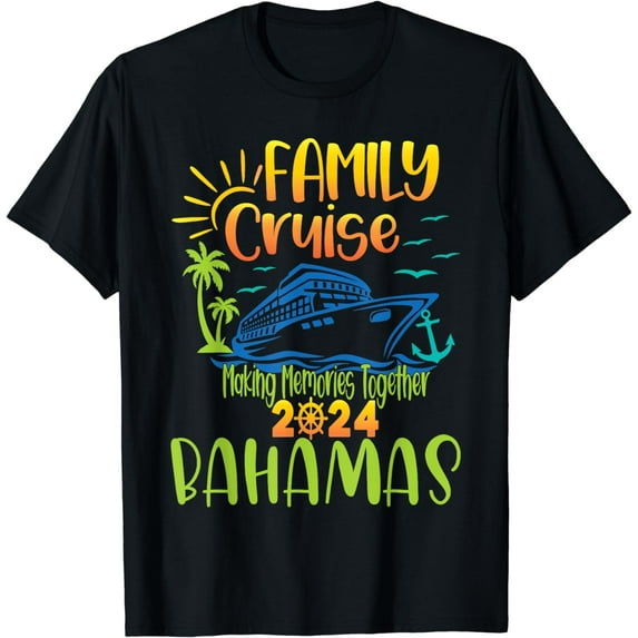 FAMILY Cruise Making Memories Together 2024 BAHAMAS Matching T-Shirt