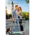 thumbnail image 1 of Matchmaker Knows Best Romance An Unexpected Match: A Clean and Uplifting Romance, Book 3, (Paperback), 1 of 1