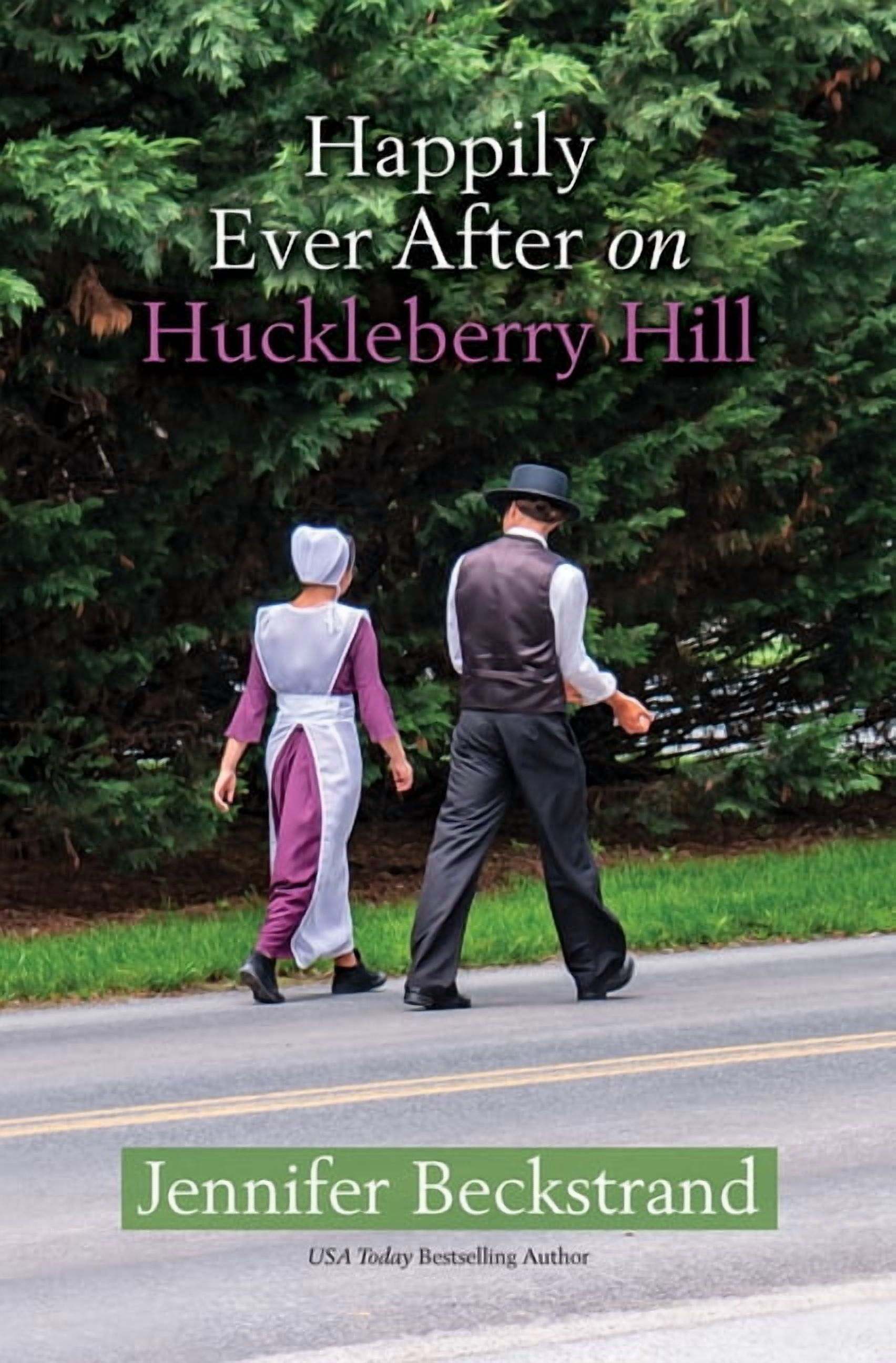 Matchmakers of Huckleberry Hill Happily Ever After on Huckleberry Hill, (Hardcover)