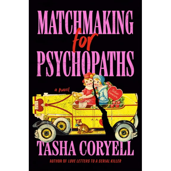 Matchmaking for Psychopaths, (Hardcover)
