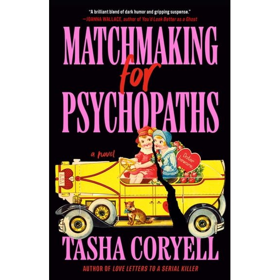 Matchmaking for Psychopaths, (Paperback)