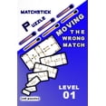 thumbnail image 1 of Matchstick Puzzle MATCHSTICK PUZZLE Moving the wrong match: Level 01, (Paperback), 1 of 1