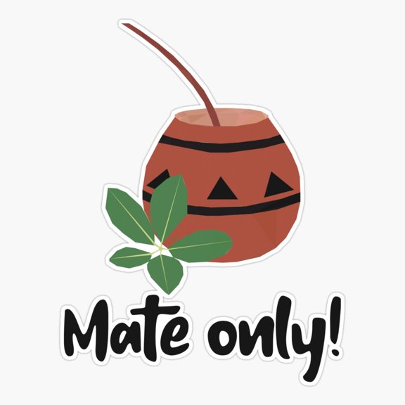 Mate Tea Only Er, Phone Decal Water Bottle Stickers Car Decals, Funny Birthday Gift