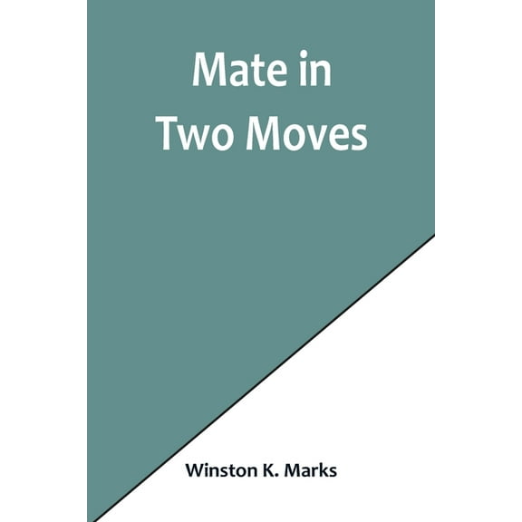 Mate in Two Moves (Paperback)