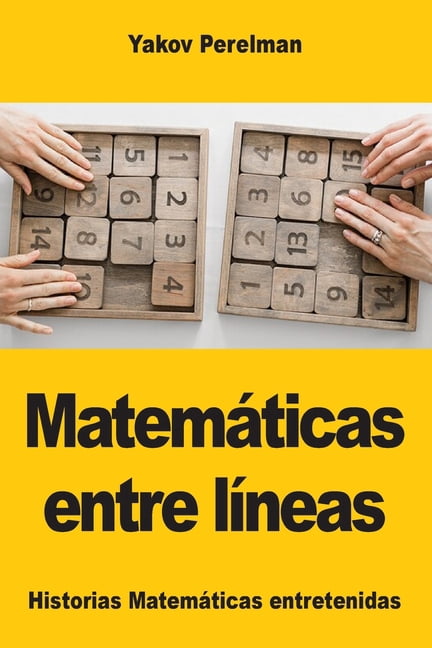 Matemáticas entre líneas, (Paperback)
