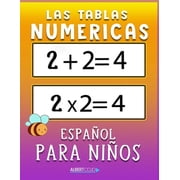 Matematica Para Ni os en Espa ol Las Tablas Numericas Suma-Resta-Multiplicacion Y Division, Paperback