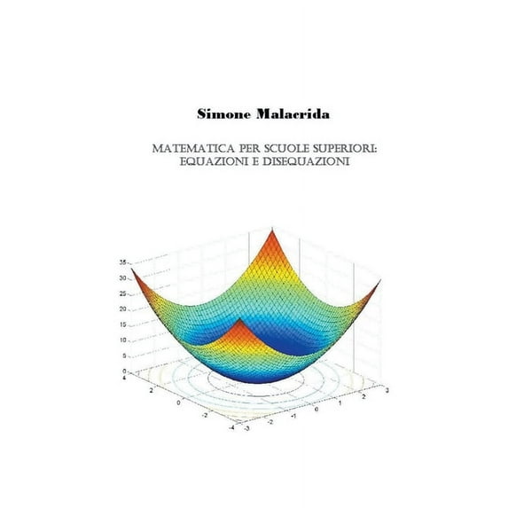Matematica: equazioni e disequazioni, (Paperback)