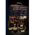 thumbnail image 1 of Materia Medica E Regno Vegetabili; Volume 1 (Paperback), 1 of 1