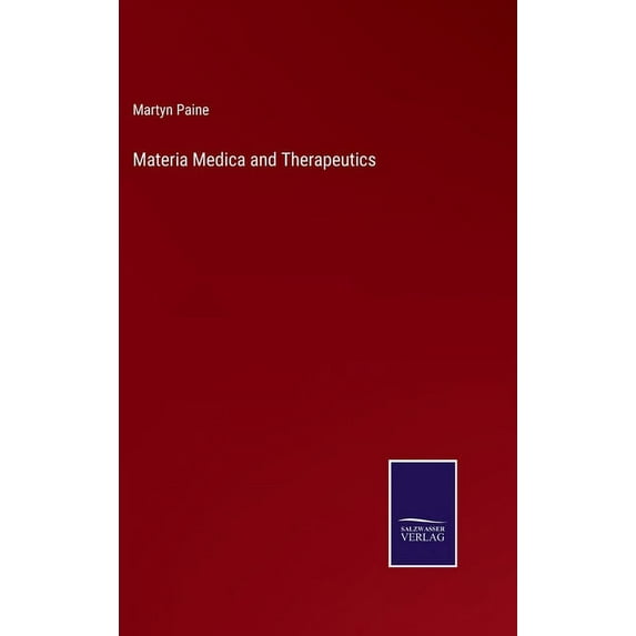 Materia Medica and Therapeutics (Hardcover)