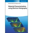 thumbnail image 1 of Material Characterization Using Electron Holography, (Hardcover), 1 of 1