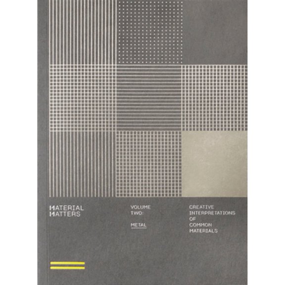Pre-Owned Material Matters 02: Metal: Creative interpretations of common materials (Paperback) by Victionary