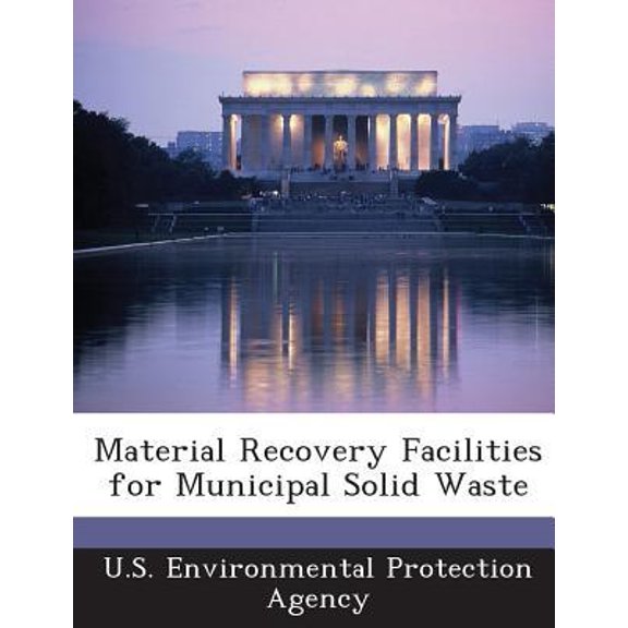 Material Recovery Facilities for Municipal Solid Waste Paperback