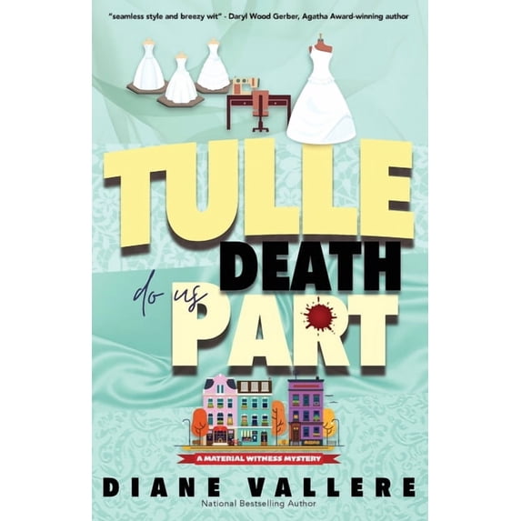 Material Witness Mystery Tulle Death Do Us Part: A Material Witness Mystery, Book 4, (Paperback)