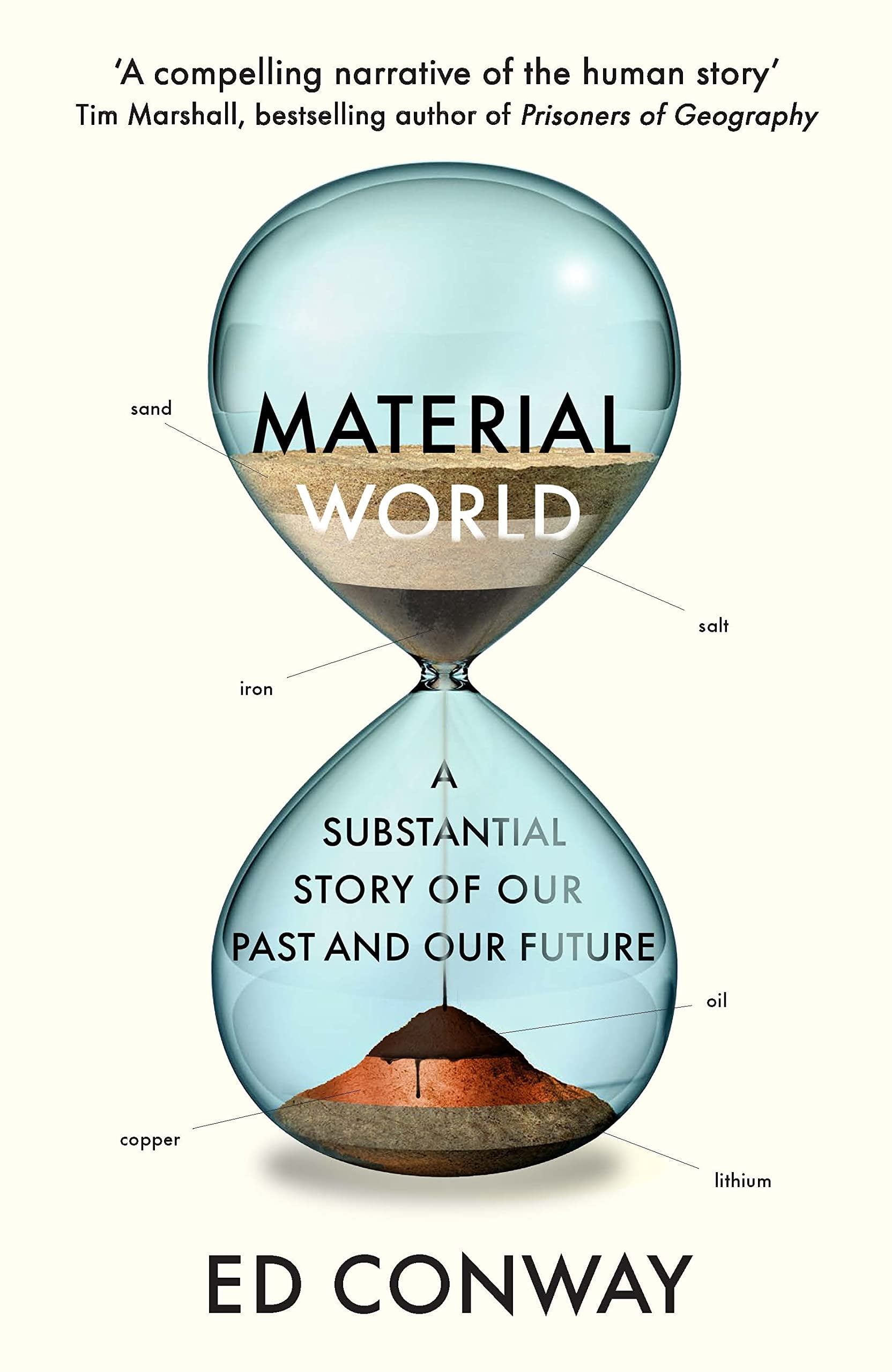 Material World: A Substantial Story of Our Past and Future by Ed Conway PB NEW