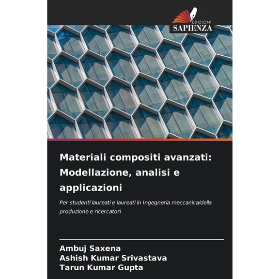 Materiali compositi avanzati: Modellazione, analisi e applicazioni, (Paperback)