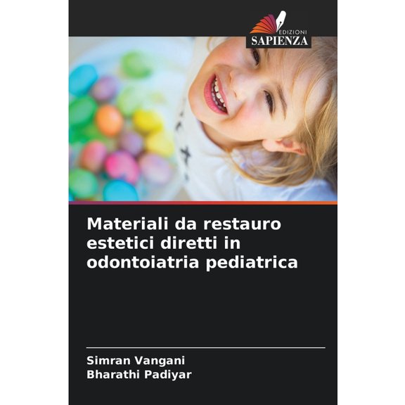 Materiali da restauro estetici diretti in odontoiatria pediatrica, (Paperback)